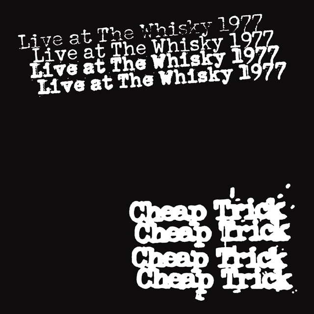 Cheap Trick / Live at The Whisky 1977