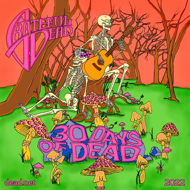 Grateful Dead - 30 Days of Dead 2022