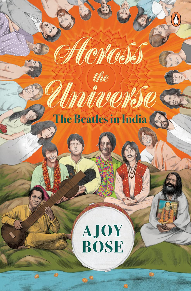 Across The Universe - The Beatles In India