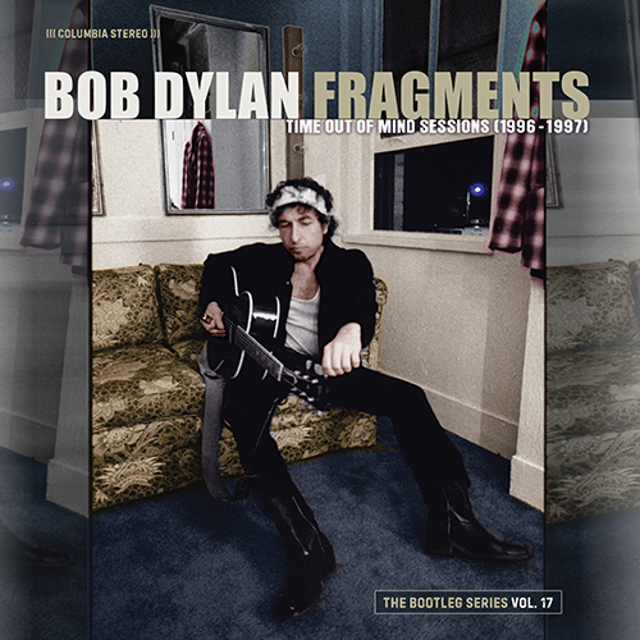 Bob Dylan / Fragments - Time Out of Mind Sessions (1996-1997) The Bootleg Series Vol.17