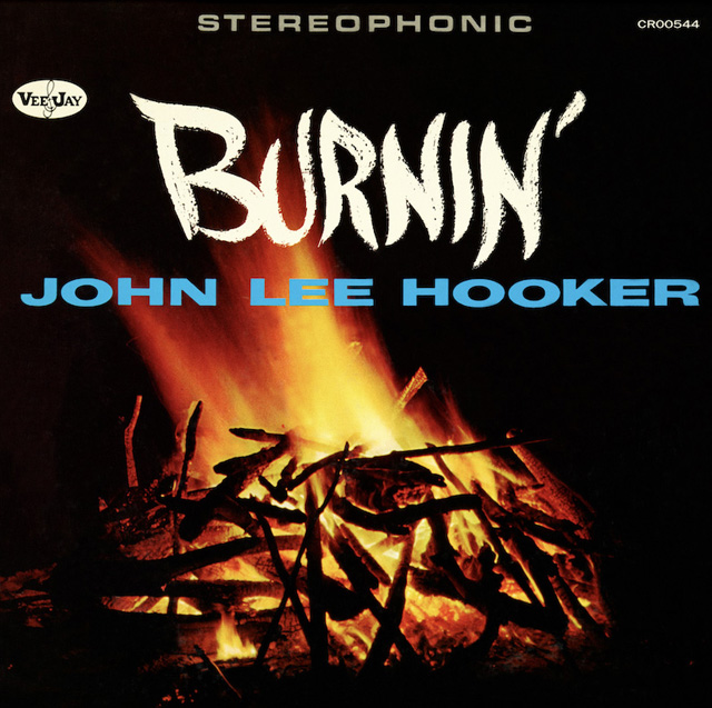 John Lee Hooker / BURNIN'