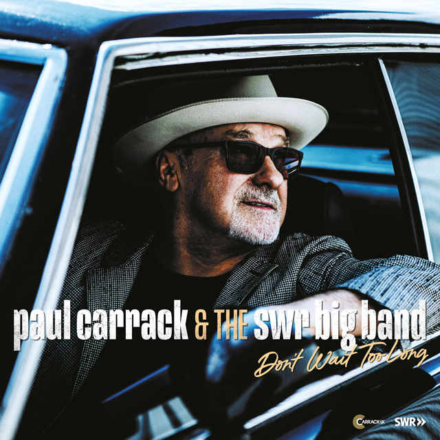 Paul Carrack with the SWR Big Band / Dont Wait Too Long
