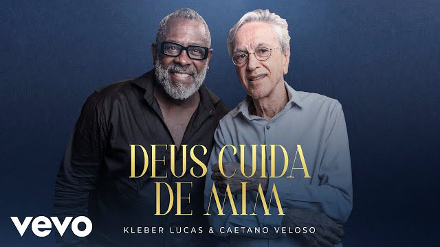 Caetano Veloso, Kleber Lucas - Deus Cuida de Mim