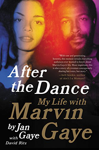 Jan Gaye (Janis Hunter) / After the Dance: My Life with Marvin Gaye