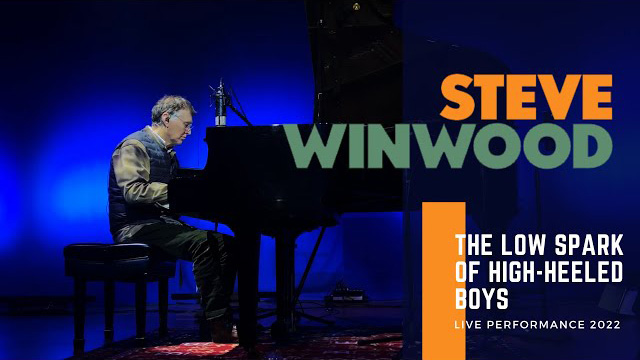 Steve Winwood - The Low Spark Of The High Heeled Boys (Live Performance 2022)