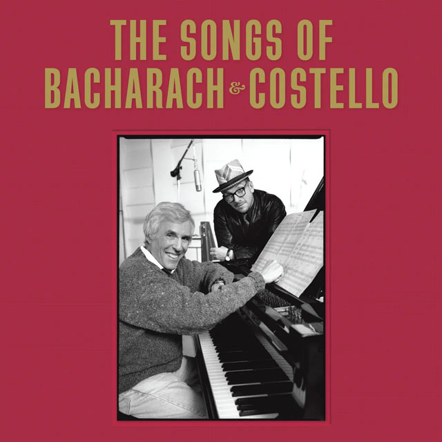 Elvis Costello & Burt Bacharach / The Songs of Bacharach & Costello
