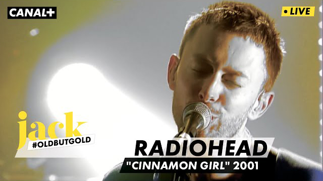 Radiohead – Cinnamon Girl (Neil Young Cover) | Nulle Part Ailleurs 2001