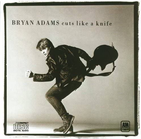 Bryan Adams / Cuts Like A Knife