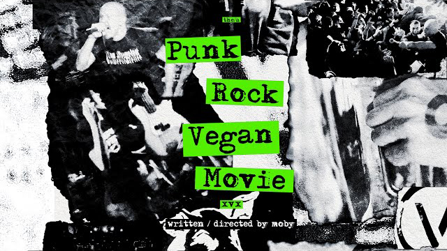 Punk Rock Vegan Movie - Moby