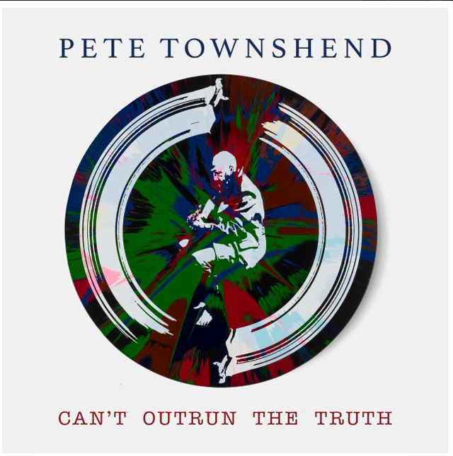 Pete Townshend / Can't Outrun The Truth