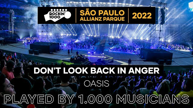 Rockin' 1000 - Don't look back in anger, Oasis with 1.000 musicians | São Paulo 2022