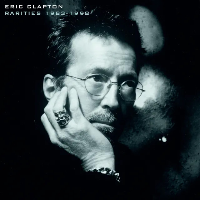 Eric Clapton / Rarities 1983-1998