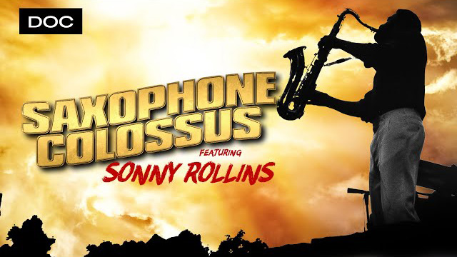 Sonny Rollins - Saxophone Colossus | DOCUMENTARY | Qwest TV