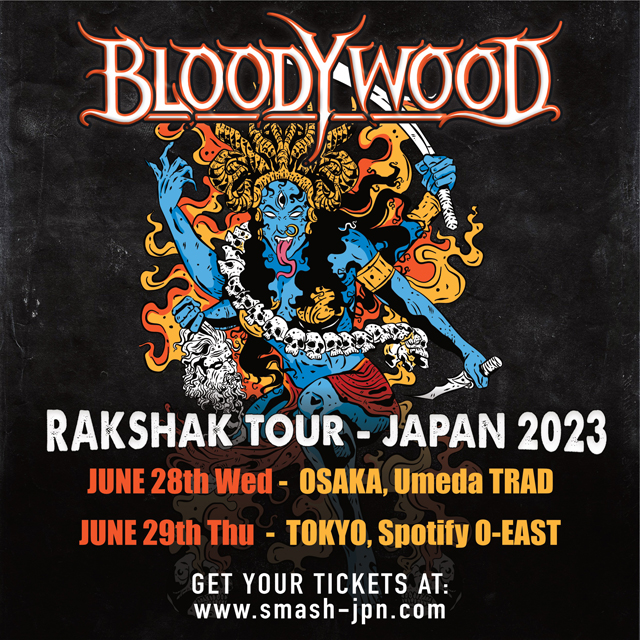 BLOODYWOOD　RAKSHAK TOUR - JAPAN 2023