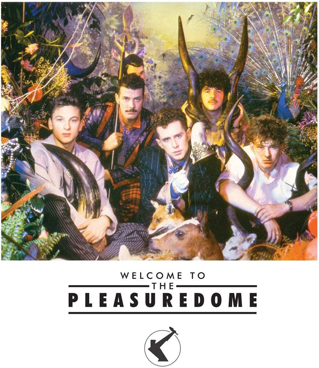 Frankie Goes To Hollywood / Welcome to the Pleasuredome