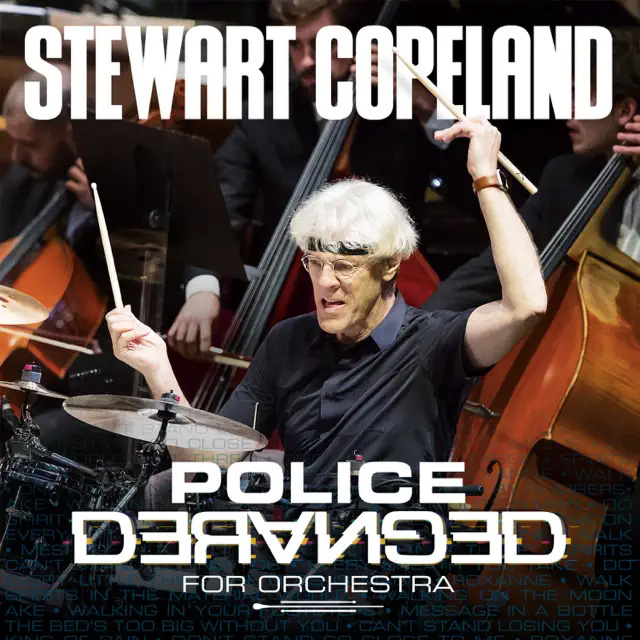 Stewart Copeland / Police Deranged For Orchestra