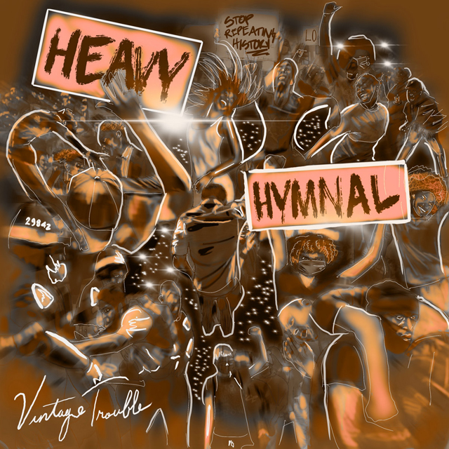 Vintage Trouble / Heavy Hymnal