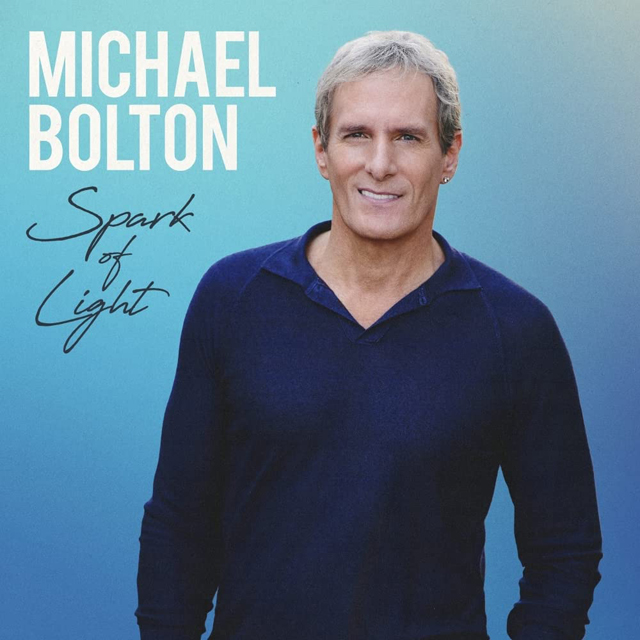 Michael Bolton / Spark Of Light