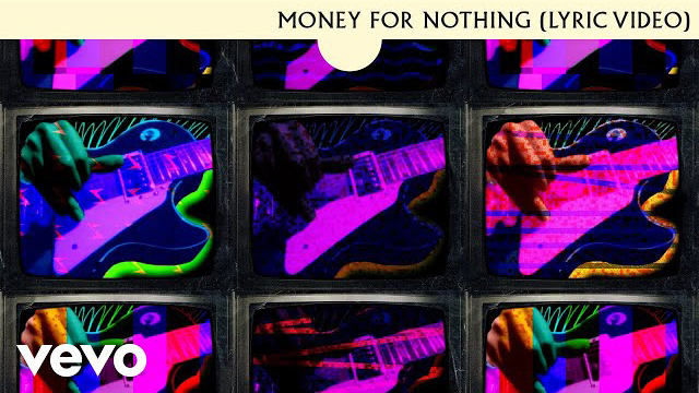 Dire Straits - Money For Nothing (Lyric Video)
