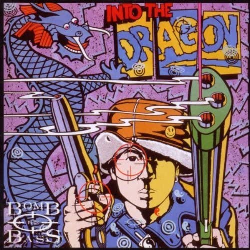 Bomb The Bass / Into the Dragon