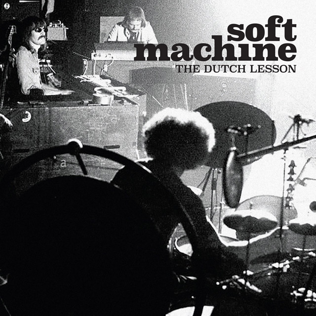 Soft Machine / The Dutch Lesson
