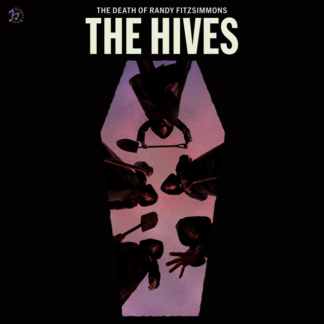 The Hives / THE DEATH OF RANDY FITZSIMMONS