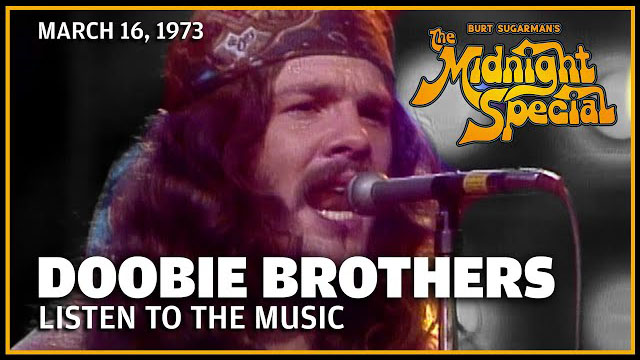 Listen To The Music - Doobie Brothers | The Midnight Special