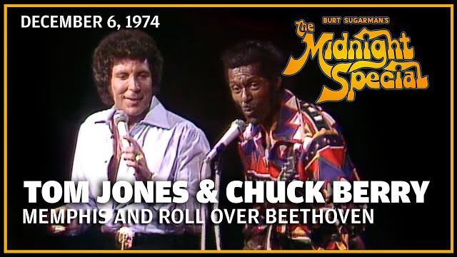 Tom Jones and Chuch Berry performed December 6, 1974 The Midnight Special