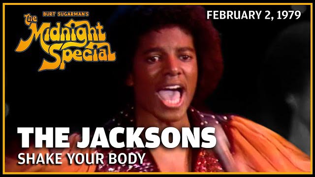 Shake Your Body - The Jacksons | The Midnight Special