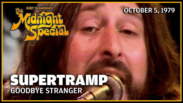 Goodbye Stranger - Supertramp | The Midnight Special