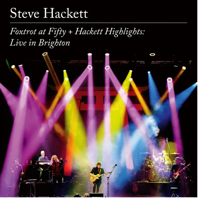 Steve Hackett / Foxtrot at Fifty + Hackett Highlights: Live in Brighton