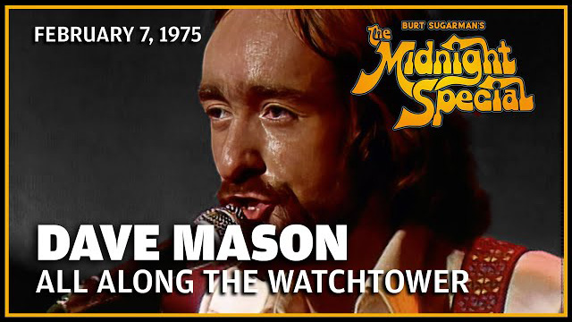 Dave Mason | The Midnight Special 2 7 75