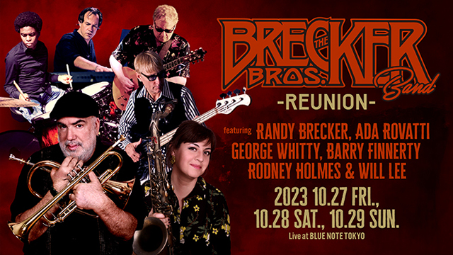 THE BRECKER BROTHERS BAND REUNION featuring Randy Brecker, Ada Rovatti, George Whitty, Barry Finnerty, Rodney Holmes & Will Lee