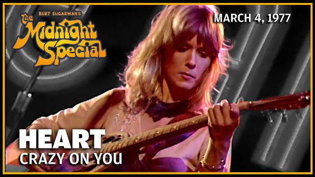 Heart performed March 4, 1977 - The Midnight Special