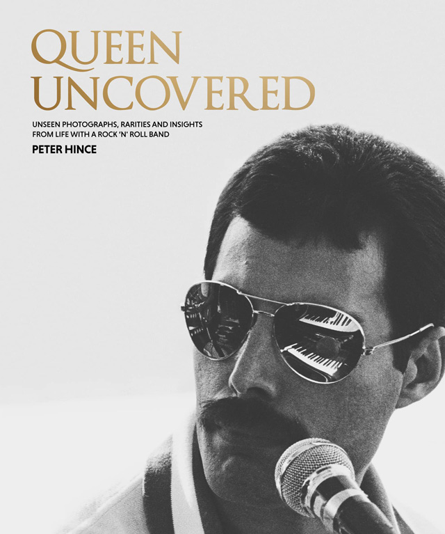 Queen Uncovered: Unseen Photographs and Treasures from Life With Queen