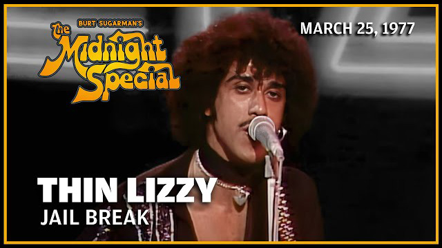 Thin Lizzy performed on The Midnight Special March 25, 1977