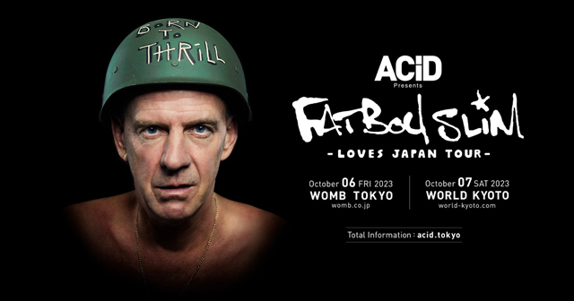 ACiD presents FATBOY SLIM LOVES JAPAN TOUR