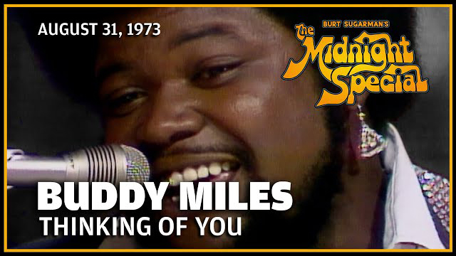 Buddy Miles | The Midnight Special 8 31 73