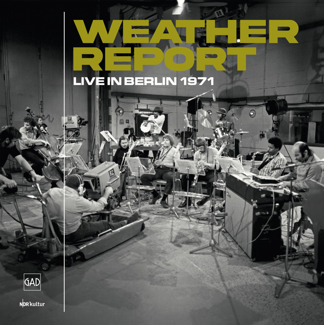 Weather Report / Live in Berlin 1971