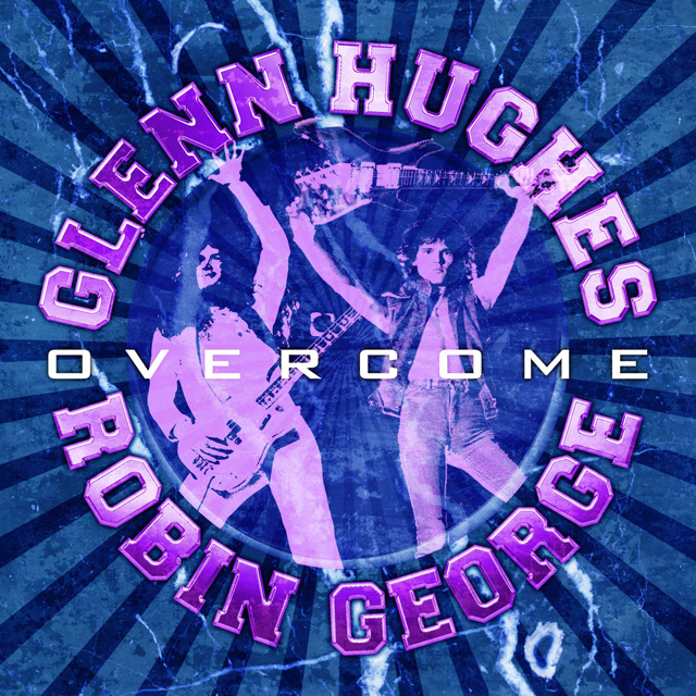 Glenn Hughes and Robin George / Overcome