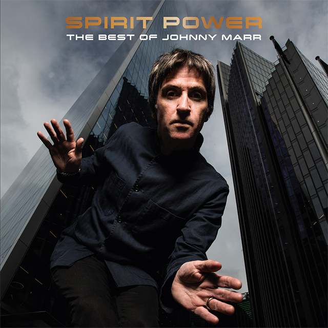 Johnny Marr / Spirit Power: The Best of Johnny Marr