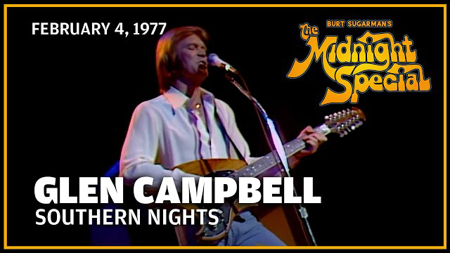 Glen Campbell performed March 25, 1977 - The Midnight Special