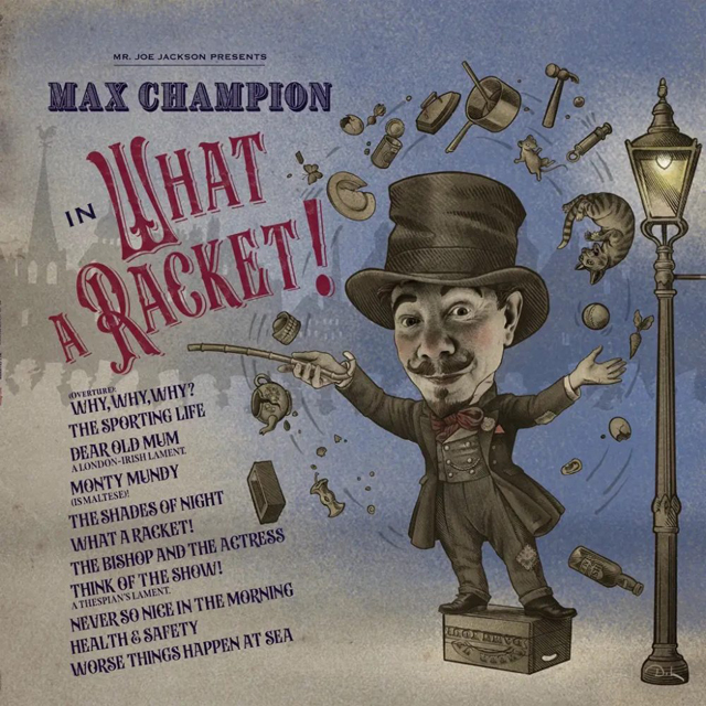 Joe Jackson / Mr. Joe Jackson Presents Max Champion In 'What A Racket!'