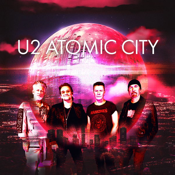 U2 / Atomic City