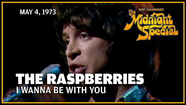 The Raspberries - May 4, 1973 The Midnight Special