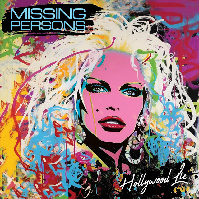 Missing Persons / Hollywood Lie