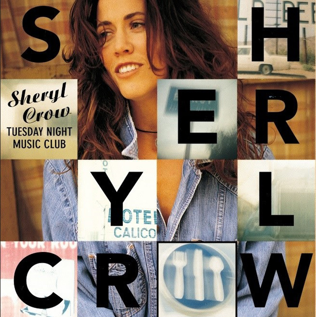 Sheryl Crow / Tuesday Night Music Club