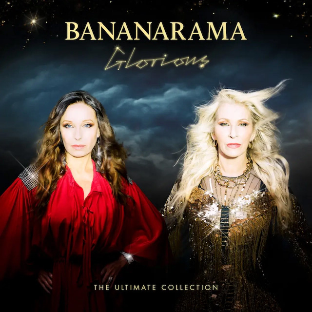 Bananarama / Glorious - The Ultimate Collection