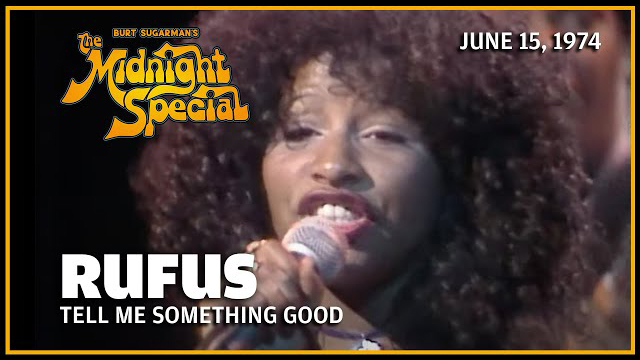 Rufus performed July 5, 1974 - The Midnight Special