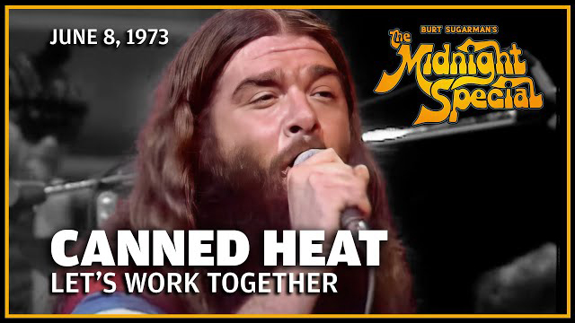 Canned Heat performed June 8, 1973 - The Midnight Special